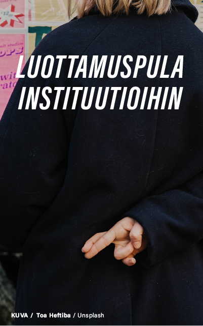 Kädet selän takana sormet ristissä ja teksti: "Luottamuspula instituutioihin". Spring-ideakilpailu.
