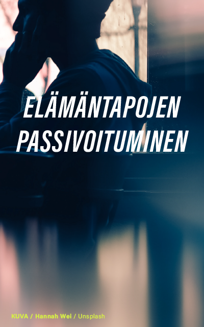 Koristeellinen ja teksti: "Elämäntapojen passivoituminen". Spring-ideakilpailu.